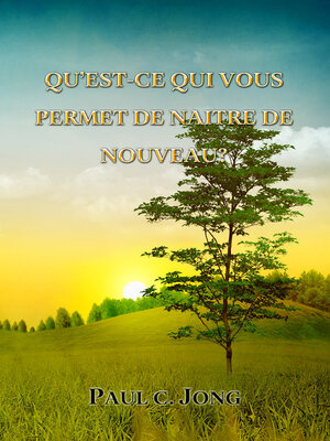 cover image of QU'EST-CE QUI VOUS PERMET DE NAITRE DE NOUVEAU?